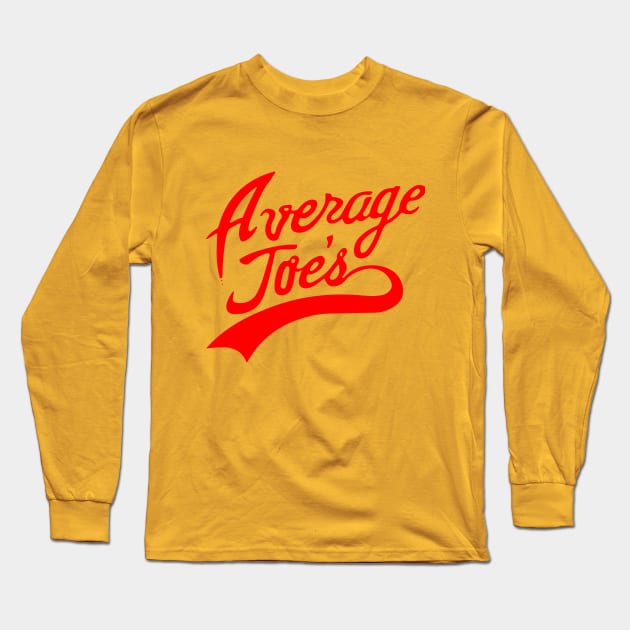 Average Joe's Dodgeball Long Sleeve T-Shirt by Craftee Designs